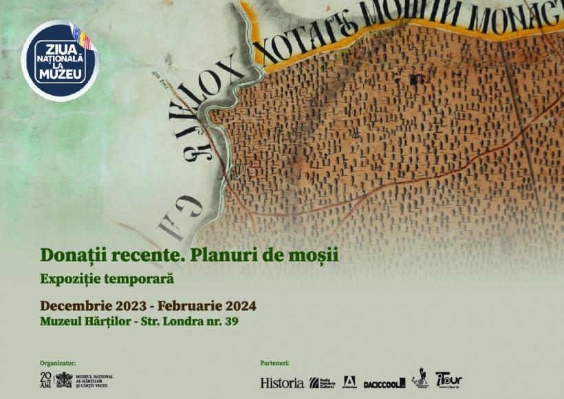 Ziua Națională la Muzeul Hărților. DESCHIDEREA EXPOZIȚIEI: Donații Recente. Planuri de Moșii 18871547