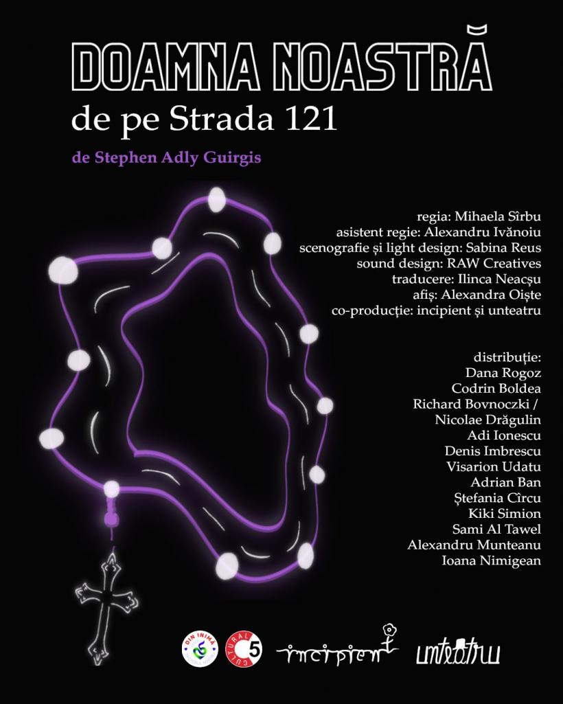 Doamna Noastră de pe Strada 121 - o co-producție Incipient & unteatru, în premieră pe 3 decembrie 18872386