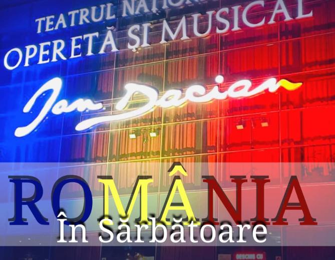 „România în sărbătoare”, o experiență unică, unde arta și patriotismul se contopesc într-un spectacol captivant pe scena Teatrului Național de Operetă și Musical „Ion Dacian”