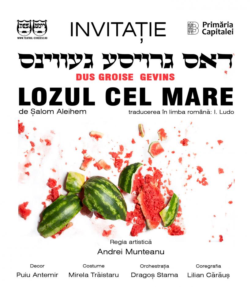 PREMIERA spectacolului LOZUL CEL MARE de Șalom Aleihem, la Teatrul Evreiesc de Stat