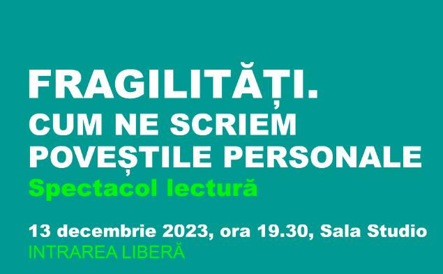 Spectacol lectură Fabulamundi. Playwriting Europe - New Voices @ODEON Fragilități. Cum ne scriem poveștile personale