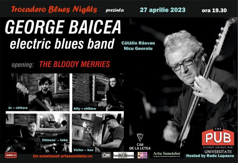 Trocadero Blues Nights prezintă George Baicea Electric Blues Band pe 27 aprilie la The Pub Universităţii