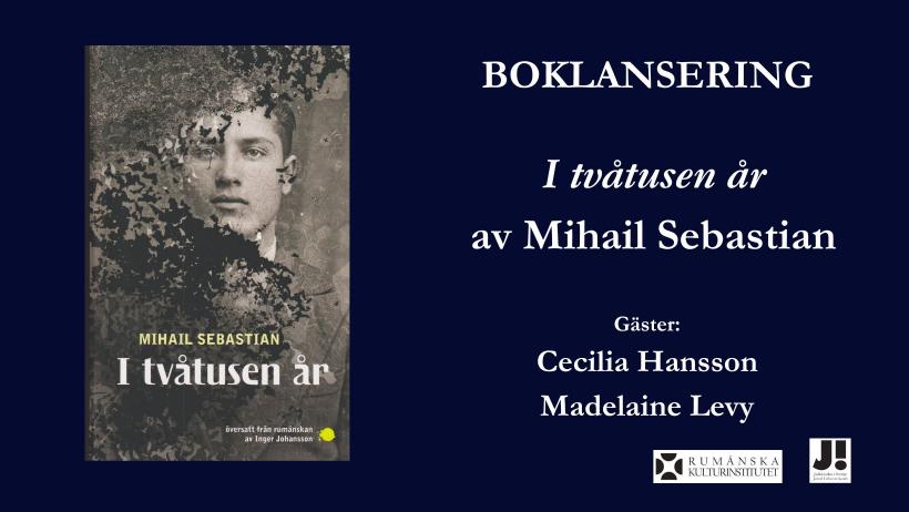 „De două mii de ani”, lansarea traducerii în limba suedeză a cărții lui Mihail Sebastian