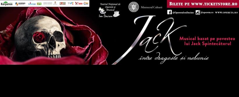 JACK, ÎNTRE DRAGOSTE ŞI NEBUNIE, un musical unic programat pe 3 februarie la Teatrul Naţional de Operetă şi Musical Ion Dacian 18881624
