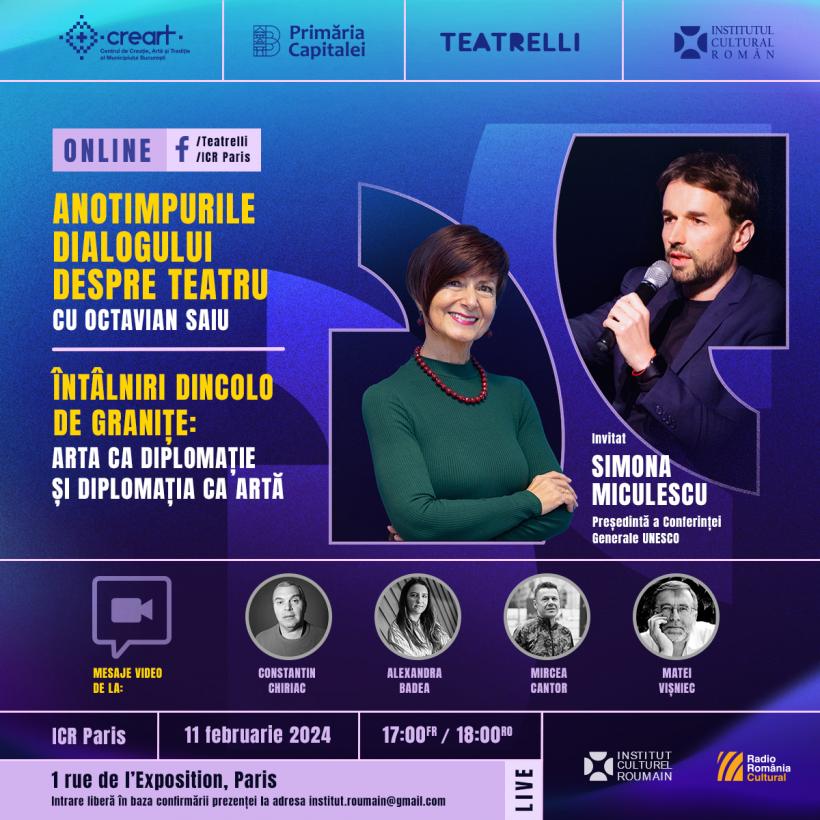 Anotimpurile dialogului despre teatru cu Octavian Saiu vă oferă o discuție despre artă și diplomație cu Simona Miculescu, Președinta Conferinței Generale UNESCO