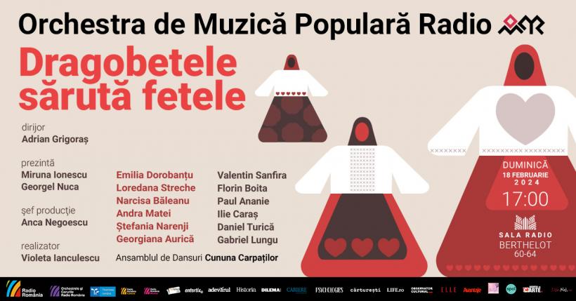 „DRAGOBETELE SĂRUTĂ FETELE”:  concert folcloric de ziua îndrăgostiților