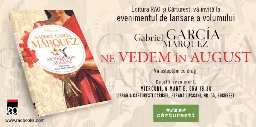 „Ne vedem în august”, romanul „pierdut” al lui Gabriel Garcia Marquez, va fi publicat în România