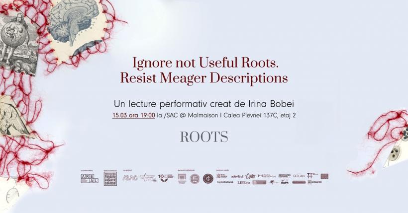 Proiectul cultural ROOTS propune în luna martie patru evenimente cu acces liber pentru studenți, în București 18889614