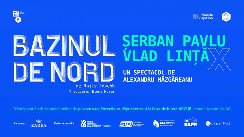 Premiera națională la ARCUB: „Bazinul de nord”, de Rajiv Joseph, în regia lui Alexandru Mâzgăreanu