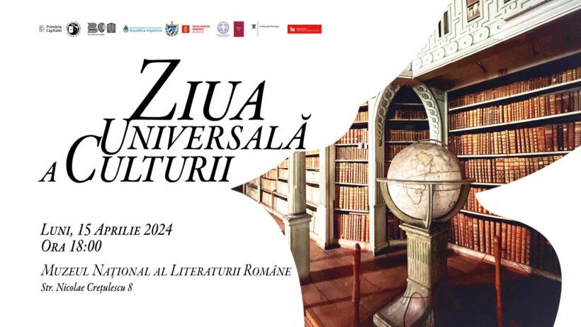 Muzeul Național al Literaturii Române, alături de Ambasadele Argentinei, Cubei, Danemarcei, Greciei, Mexicului, Norvegiei și Institutul Liszt, serbează în premieră Ziua Universală a Culturii