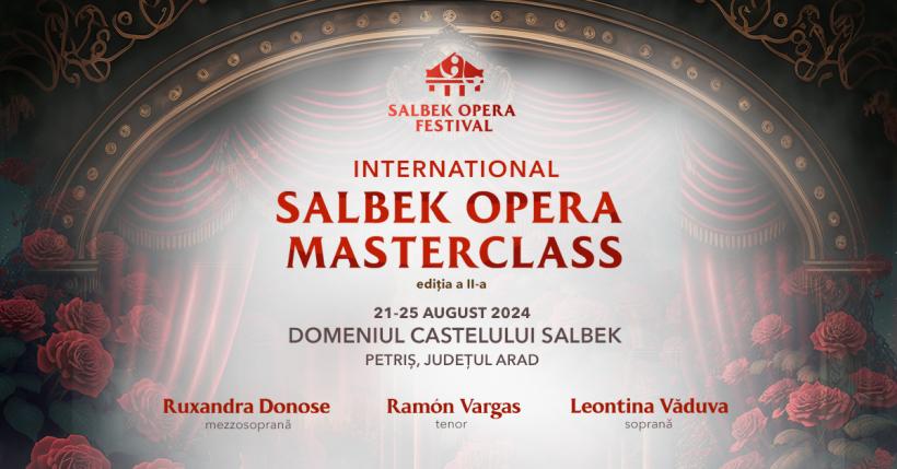 International Salbek Opera Masterclass 2024 – apel pentru înscrieri