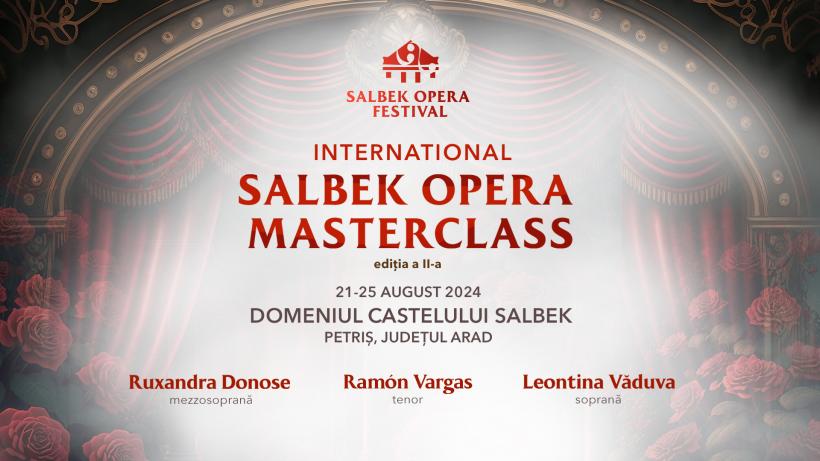 Ultimele zile pentru înscrieri la International Salbek Opera Masterclass 2024 cu Ruxandra Donose, tenorul Ramón Vargas și soprana Leontina Văduva 18900743
