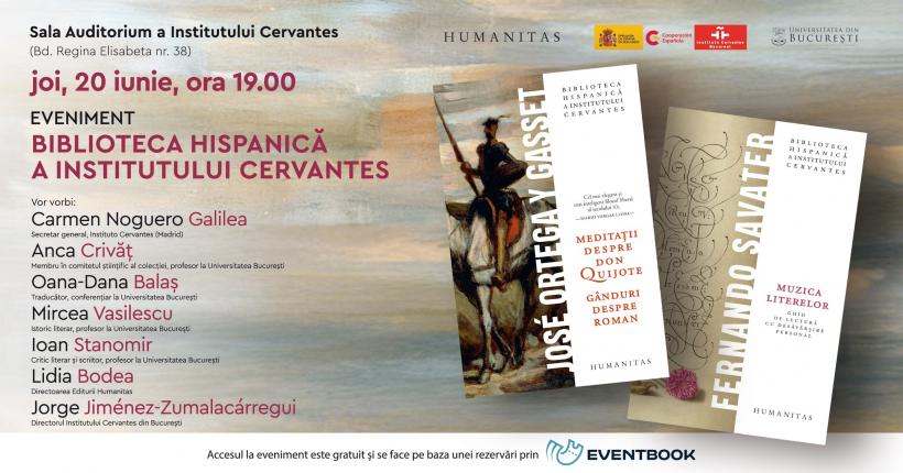 Lansare de carte – cele mai noi apariții din colecția BIBLIOTECA HISPANICĂ: Meditații despre Don Quijote de José Ortega y Gasset și Muzica literelor de Fernando Savater