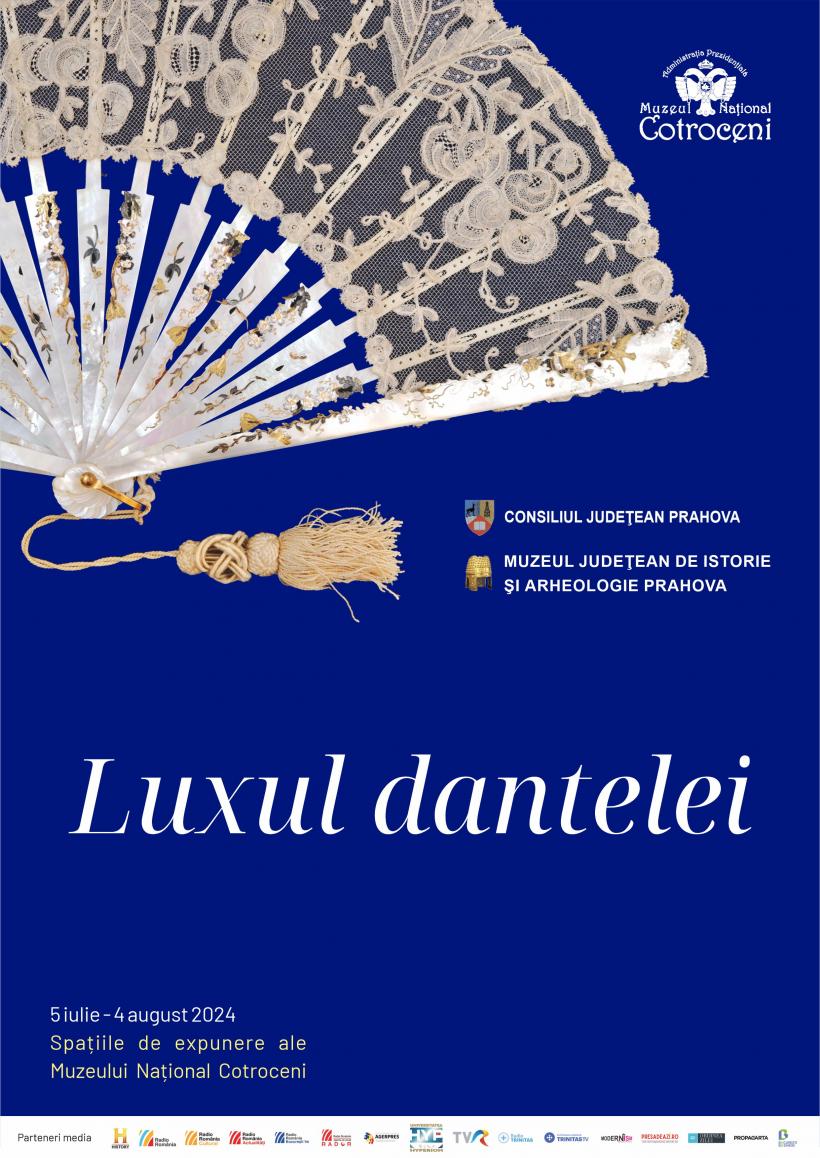Expoziția „Luxul dantelei”, la Muzeul Național Cotroceni