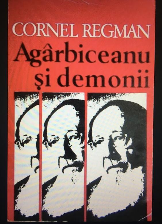 Spirit pieziș, cârcotaș, de neocolit: Cornel Regman, chițibușarul criticii românești 18910285