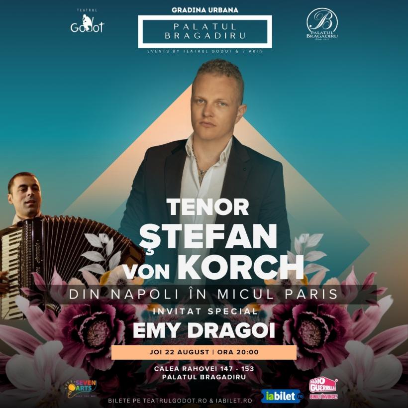 Tenorul ŞTEFAN von KORCH vă invită Din Napoli în micul Paris – în Grădina Urbană a Palatului a Bragadiru pe 22 August 18911799