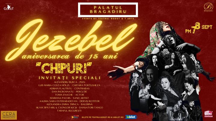 Jezebel - aniversare de 15 ani - Concert „CHIPURI" la Teatrul Godot pe 8 Septembrie 18915805