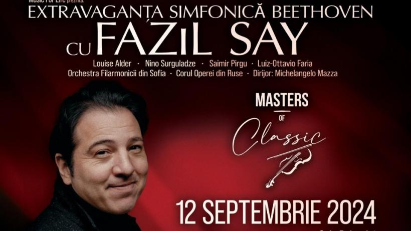 Celebrul pianist Fazil Say și Cvartetul Vocal Beethoven vin la București în cadrul Festivalului Masters of Classic