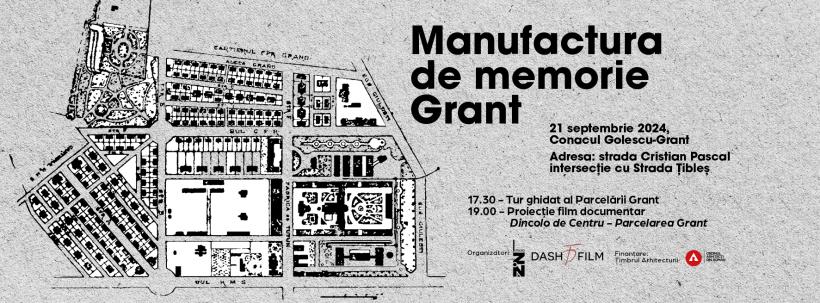 Manufactura de Memorie Grant:  proiecții de film documentar și tur ghidat într-un proiect despre conservarea patrimoniului și întoarcerea la istoria cartierului