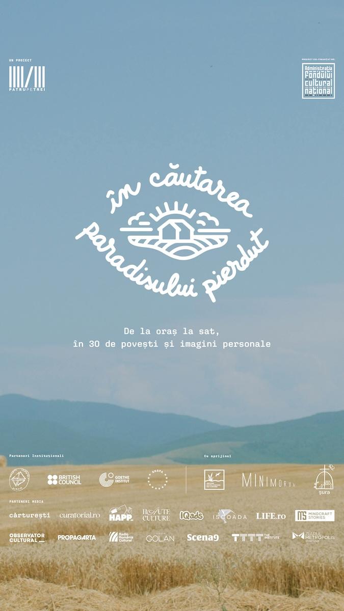 „În căutarea Paradisului pierdut”, un proiect despre migrația înspre mediul rural, caută poveștile celor care au făcut acest pas. Apel pentru povești și fotografii până pe 15 octombrie 18920305