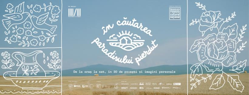 „În căutarea Paradisului pierdut”, un proiect despre migrația înspre mediul rural, caută poveștile celor care au făcut acest pas. Apel pentru povești și fotografii până pe 15 octombrie 18920309