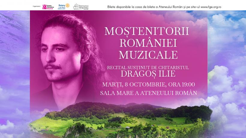 “Moștenitorii României muzicale”: recital-eveniment susținut chitaristul Dragoș Ilie 18920820