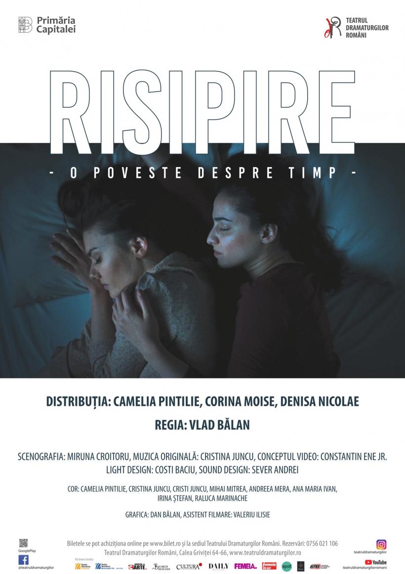 RISIPIRE, O POVESTE DESPRE TIMP prima reprezentație la TEATRUL DRAMATURGILOR ROMÂNI