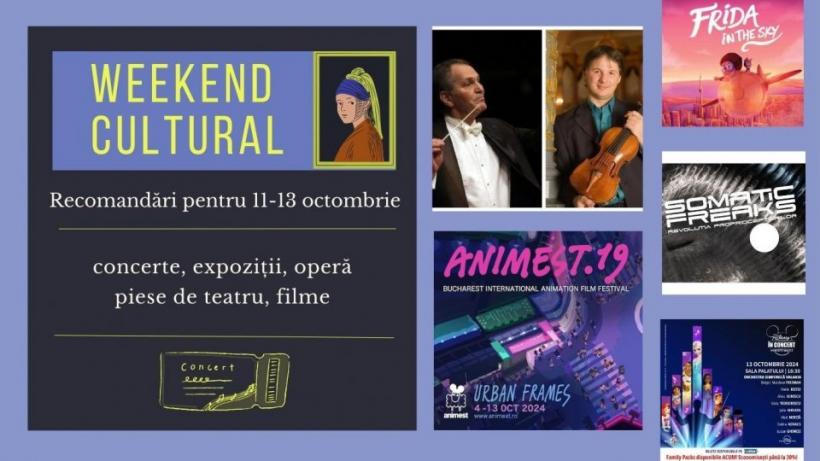 Weekend cultural - Recomandări de neratat