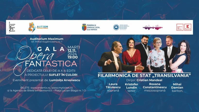 GALA OPERA FANTASTICA  pe scena Auditoriumului Maximum din Cluj-Napoca