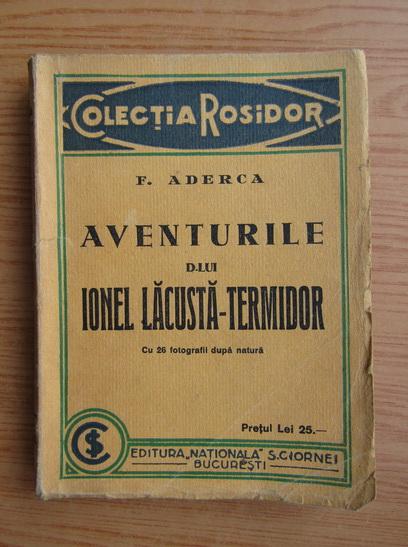 Povestea celui mai bătăios scriitor pentru arta nouă. F. Aderca, inovatorul literaturii erotice moderne 18923498