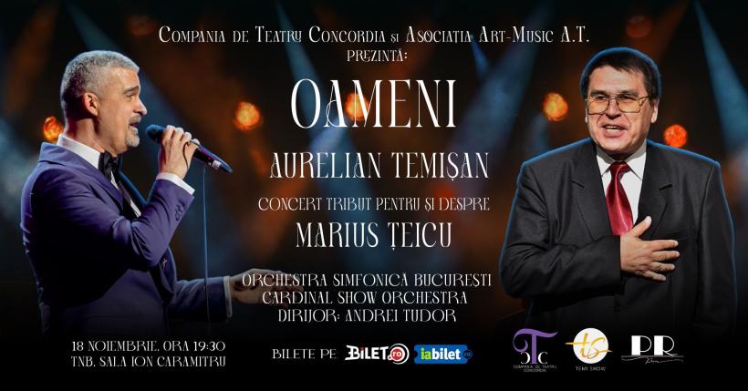 AURELIAN TEMIŞAN prezintă concertul  „OAMENI” la Sala Ion Caramitru a Teatrului Naţional din Bucureşti