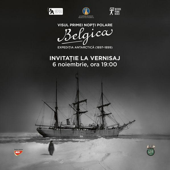 Expoziția „Visul primei nopți polare – Belgica – expediția antarctică 1897-1899”, la Muzeul Antipa