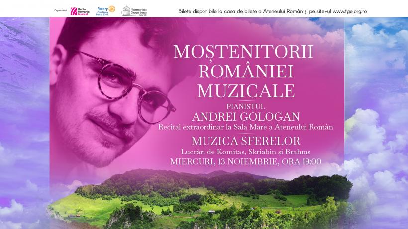 “Moștenitorii României muzicale”: recital-eveniment susținut pianistul Andrei Gologan