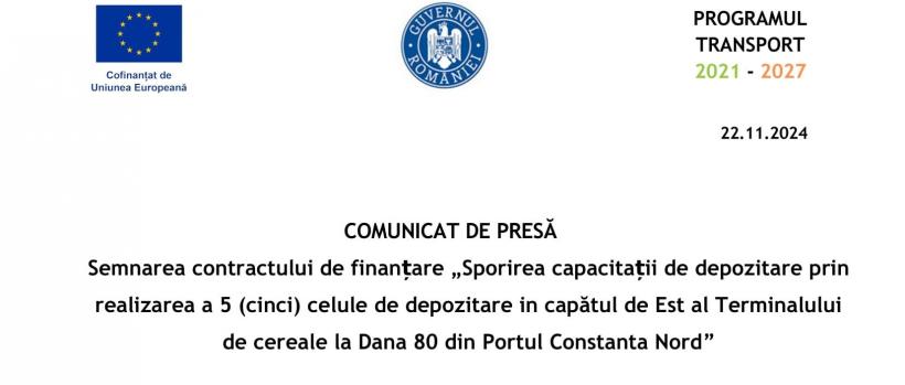 Semnarea contractului de finanțare „Sporirea capacitații de depozitare prin realizarea a 5 (cinci) celule de depozitare in capătul de Est al Terminalului de cereale la Dana 80 din Portul Constanta Nord”