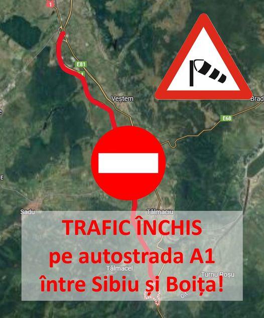 Trafic închis pe autostrada A1 între Sibiu și Boița din cauza vântului puternic