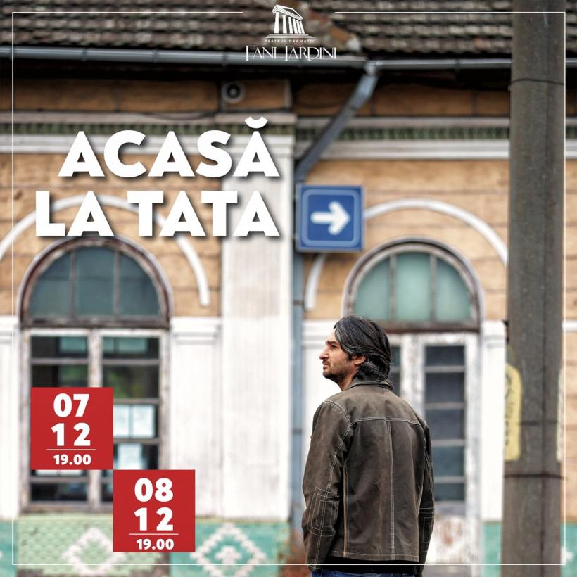 Premiera spectacolului ACASĂ LA TATA de Mimi Brănescu la Teatrul „Fani Tardini” Galați