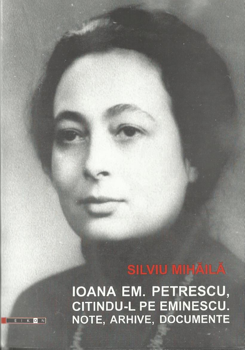 Ioana Em. Petrescu, mintea sclipitoare a Literelor clujene. Culisele celor mai bune cărți despre Eminescu 18938329