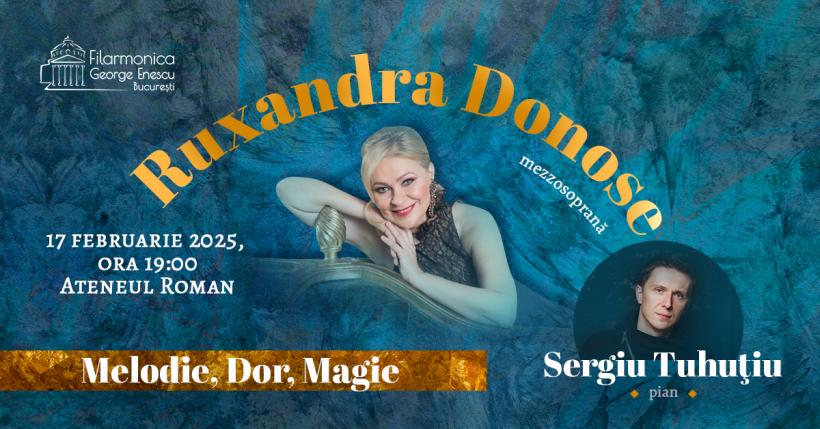 Ruxandra Donose și Sergiu Tuhuțiu încheie turneul Melodie Dor Magie la Ateneul Român, pe 17 februarie 2025