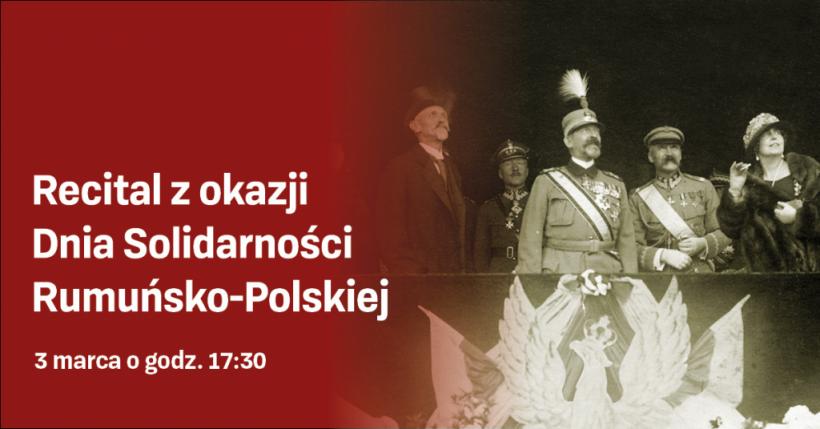 Ziua Solidarității româno-polone sărbătorită printr-un recital la Muzeul Józef Piłsudski din Sulejówek