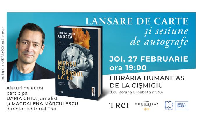 Jean-Baptiste Andrea, la București: lansare de carte și sesiune de autografe