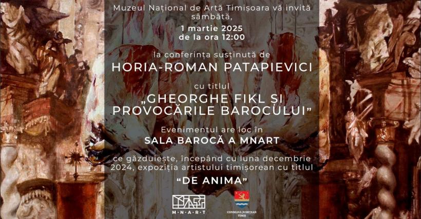 Conferința „Gheorghe Fikl și provocările barocului” susținută de Horia-Roman Patapievici la Muzeul Național de Artă Timișoara