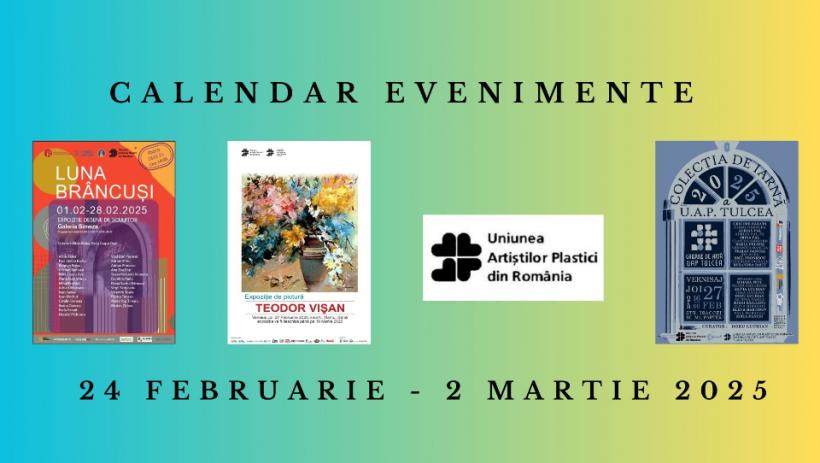 Evenimente de excepție recomandate de Uniunea Artiștilor Plastici