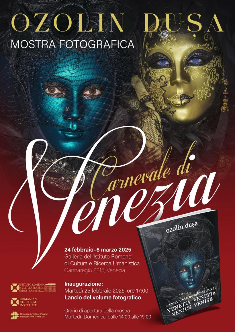 Expoziţia de fotografie „Carnavalul de la Veneţia” a artistului Ozolin Duşa la Galeria Institutului Român de Cultură şi Cercetare Umanistică de la Veneţia
