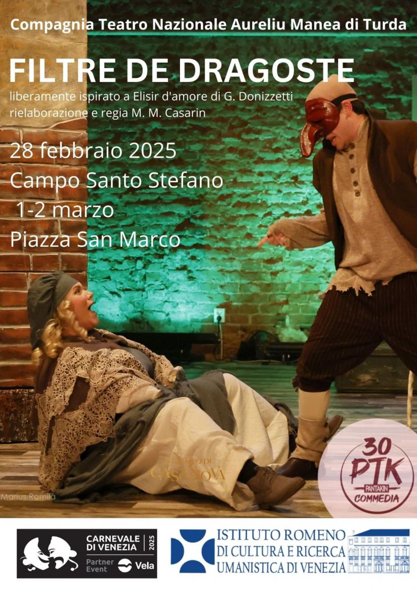 Participare românească în cadrul Carnavalului de la Veneţia cu spectacolul „Filtre de dragoste”, producţie a Teatrului Naţional „Aureliu Manea” din Turda