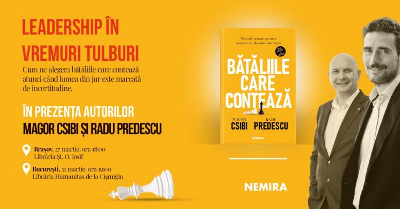 Dezbateri Nemira: Leadership în vremuri tulburi. Cu Magor Csibi și Radu Predescu despre cum ne alegem bătăliile care contează atunci când lumea din jur este marcată de incertitudine