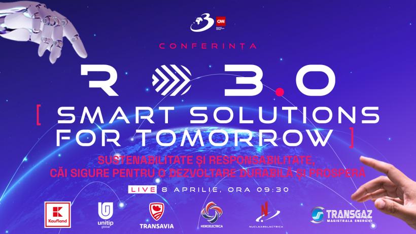 Idei inteligente pentru creștere economică: Conferința națională RO 3.0 “Smart solutions for tomorrow. Sustenabilitate și responsabilitate – căi sigure pentru o dezvoltare durabilă și prosperă” 18948550