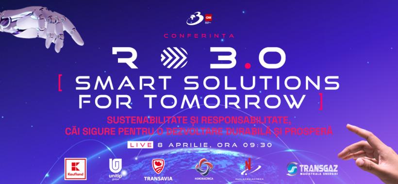 Idei inteligente pentru creștere economică: Conferința națională RO 3.0 “Smart solutions for tomorrow. Sustenabilitate și responsabilitate – căi sigure pentru o dezvoltare durabilă și prosperă” 18948551