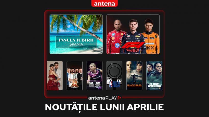 NOUTĂȚILE LUNII APRILIE ÎN ANTENAPLAY