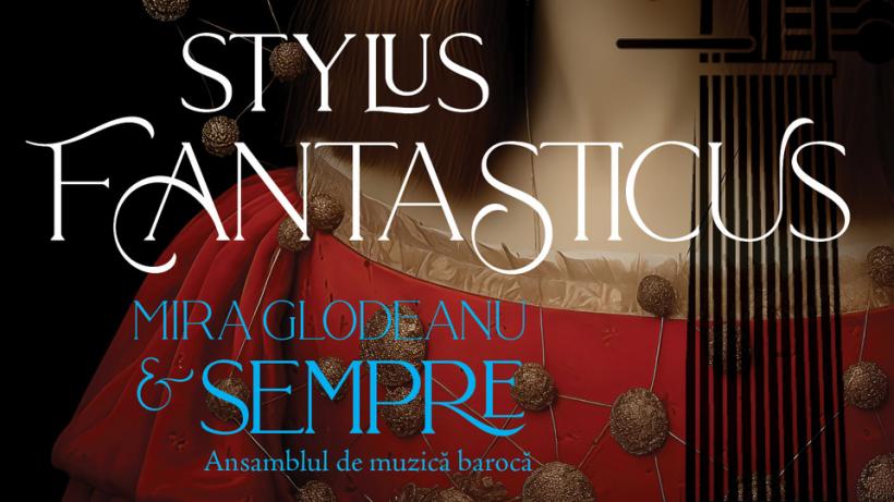 Stylus Fantasticus la Ateneul Român