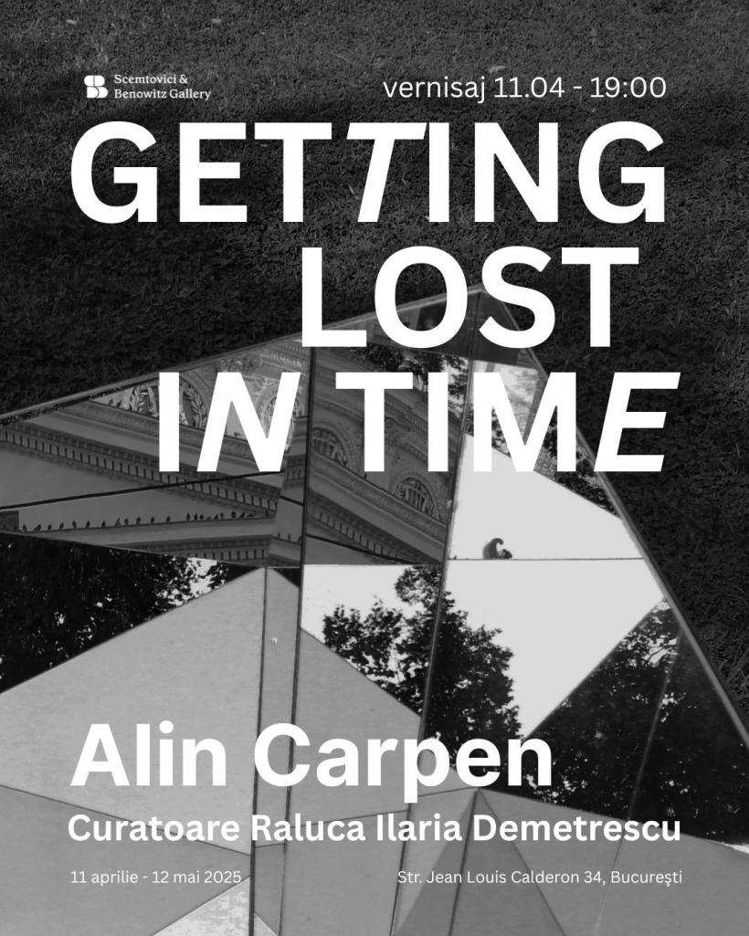 Scemtovici &amp; Benowitz Gallery - “Getting Lost in Time”, expoziție personală semnată Alin Carpen